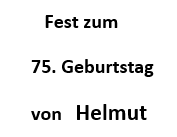 75. Geburtstag von Helmut_1